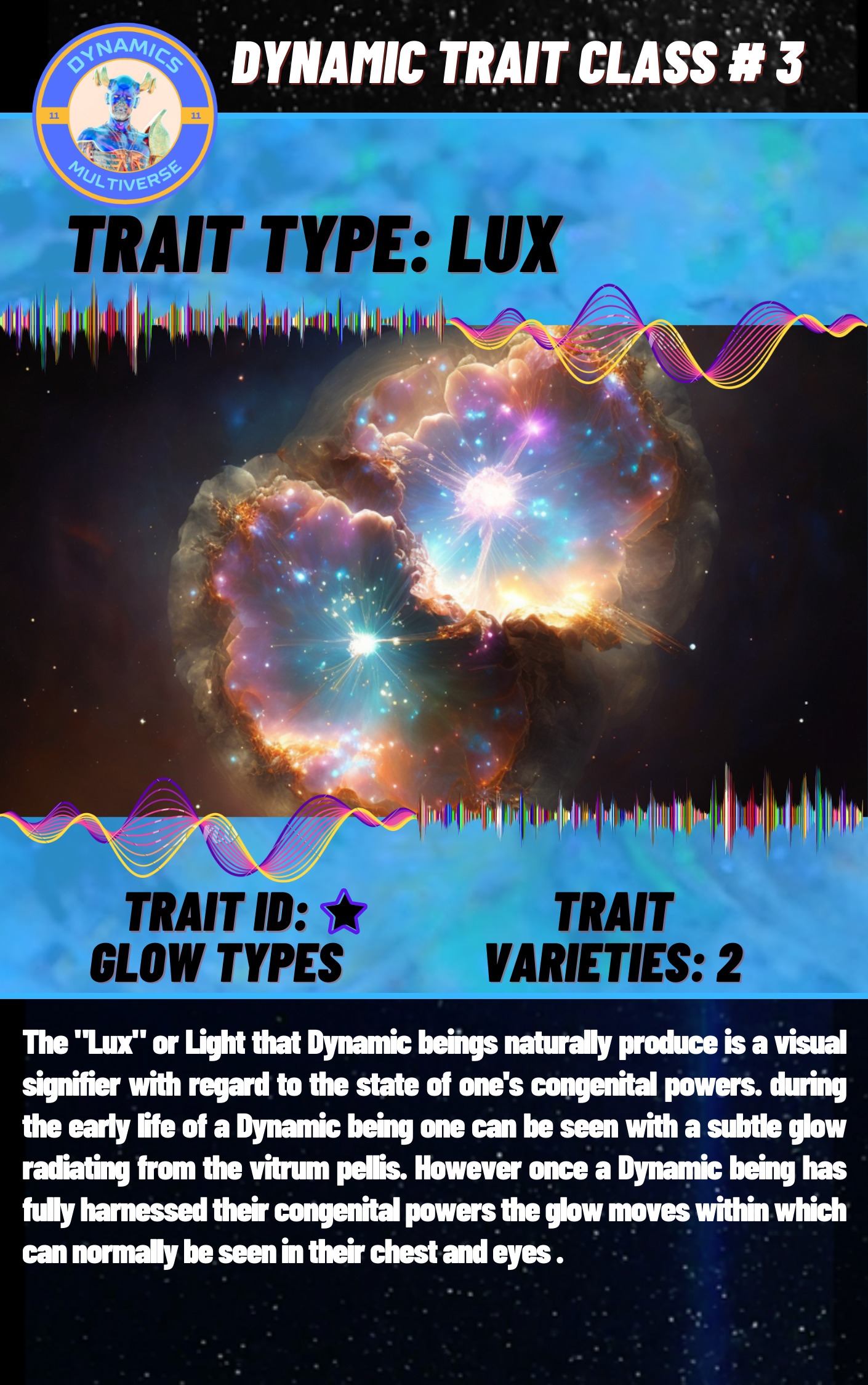Dynamic Trait Class 3: Lux, the light that Dynamic beings naturally produce